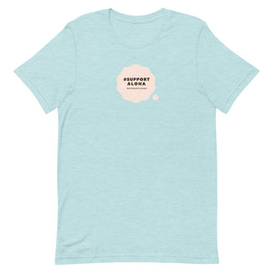 Short-Sleeve Unisex T-Shirt #SUPPORT ALOHA Series Cloud Pink