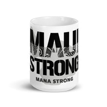 Load image into Gallery viewer, White glossy mug MauiStrong
