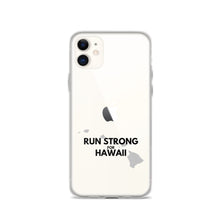 Load image into Gallery viewer, RUN STRONG FOR HAWAII iPhone Case
