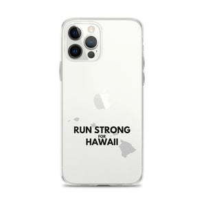 RUN STRONG FOR HAWAII iPhone Case