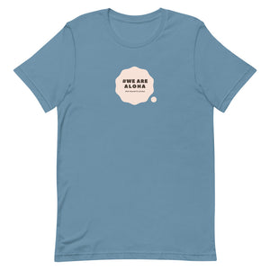 Short-Sleeve Unisex T-Shirt #WE ARE ALOHA Series Cloud Pink