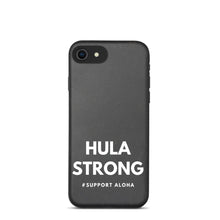 Load image into Gallery viewer, Biodegradable phone case HULA STRONG
