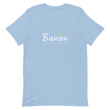 Load image into Gallery viewer, Short-Sleeve Unisex T-Shirt Banan
