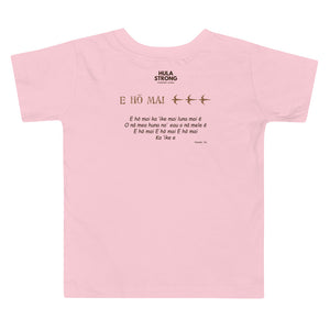 Toddler Short Sleeve Tee "E HO MAI" / Front & Back Printing