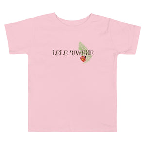 Toddler Short Sleeve Tee "LELE 'UWEHE" / Front & Back Printing