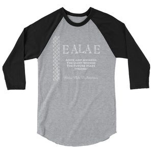 3/4 sleeve raglan shirt "E ALA E" for Hālau Hula ʻO Nāleihiwa