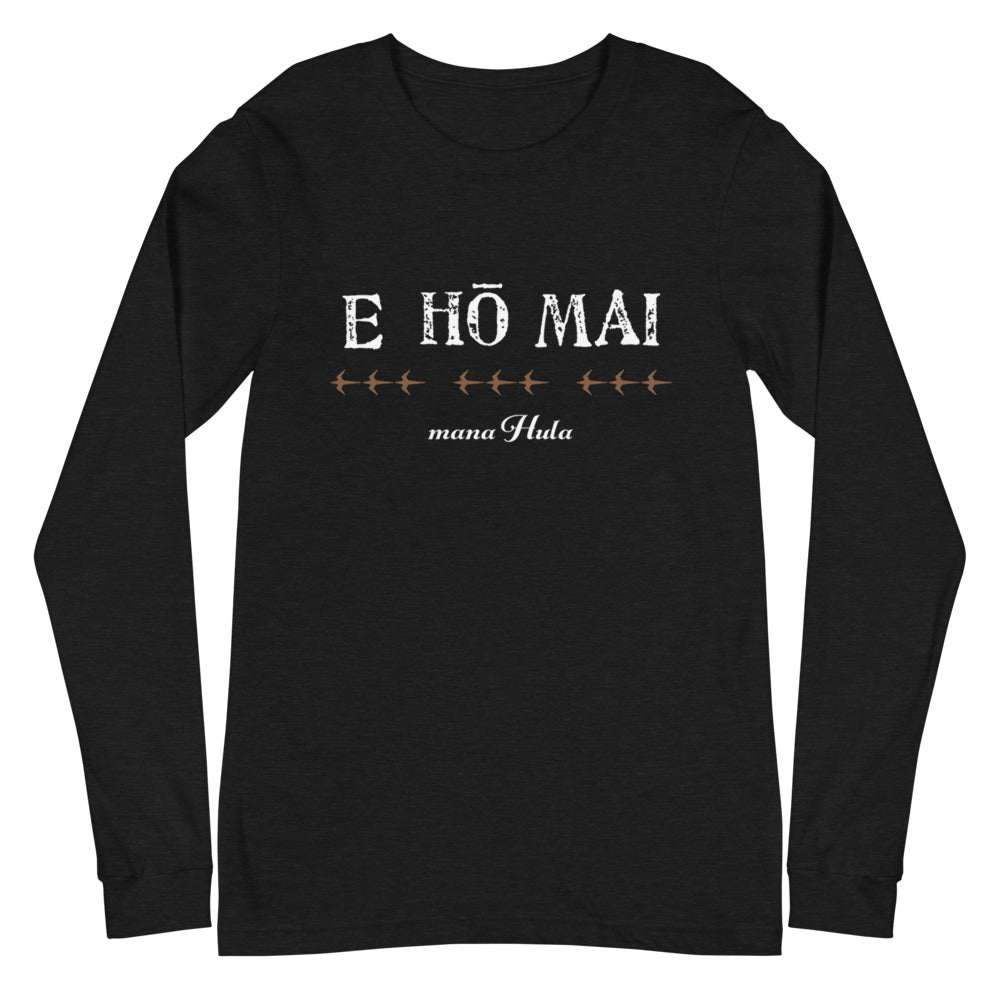 Unisex Long Sleeve T-shirt  E HO MAI for 