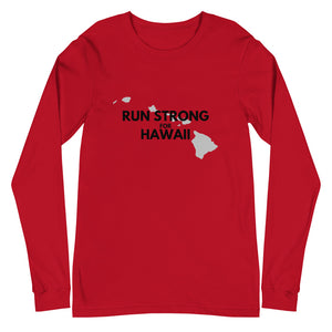 Unisex Long Sleeve Tee RUN STRONG FOR HAWAII (Logo Black)