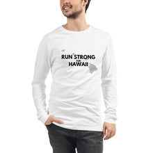 Load image into Gallery viewer, Unisex Long Sleeve Tee RUN STRONG FOR HAWAII (Logo Black)
