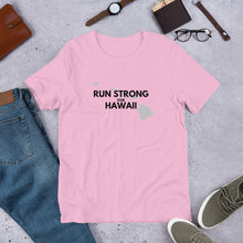 Load image into Gallery viewer, Short-Sleeve Unisex T-Shirt RUN STRONG FOR HAWAII (Logo Black)
