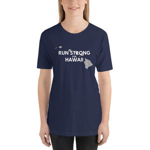 Short-Sleeve Unisex T-Shirt RUN STRONG FOR HAWAII (Logo White)