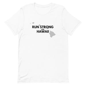 Short-Sleeve Unisex T-Shirt RUN STRONG FOR HAWAII (Logo Black)