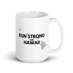 RUN STRONG FOR HAWAII Mug