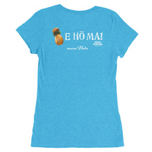 Load image into Gallery viewer, Ladies&#39; T-shirt E HO MAI IPU B&amp;F White Logo for &quot;mana Hula&quot;
