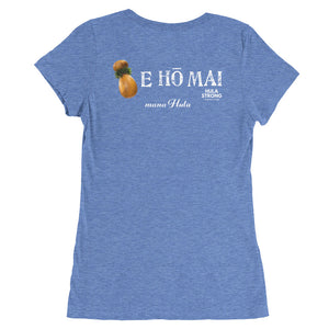 Ladies' T-shirt E HO MAI IPU B&F White Logo for "mana Hula"