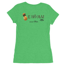 Load image into Gallery viewer, Ladies&#39; T-shirt E HO MAI IPU B&amp;F Black Logo for &quot;mana Hula&quot;
