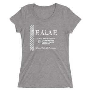 Ladies' short sleeve t-shirt "E ALA E" for Hālau Hula ʻO Nāleihiwa